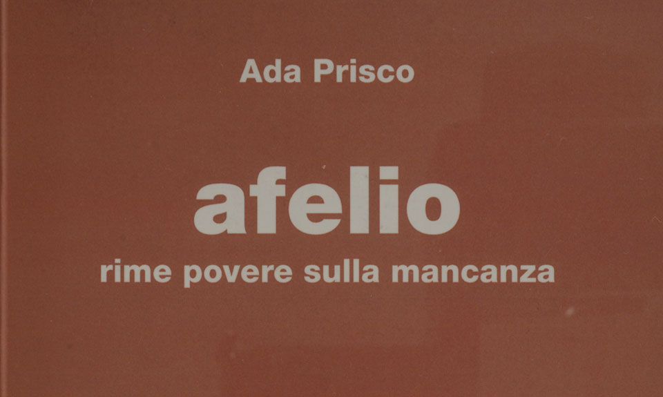 Poesia dell’assenza: Afelio di Ada Prisco