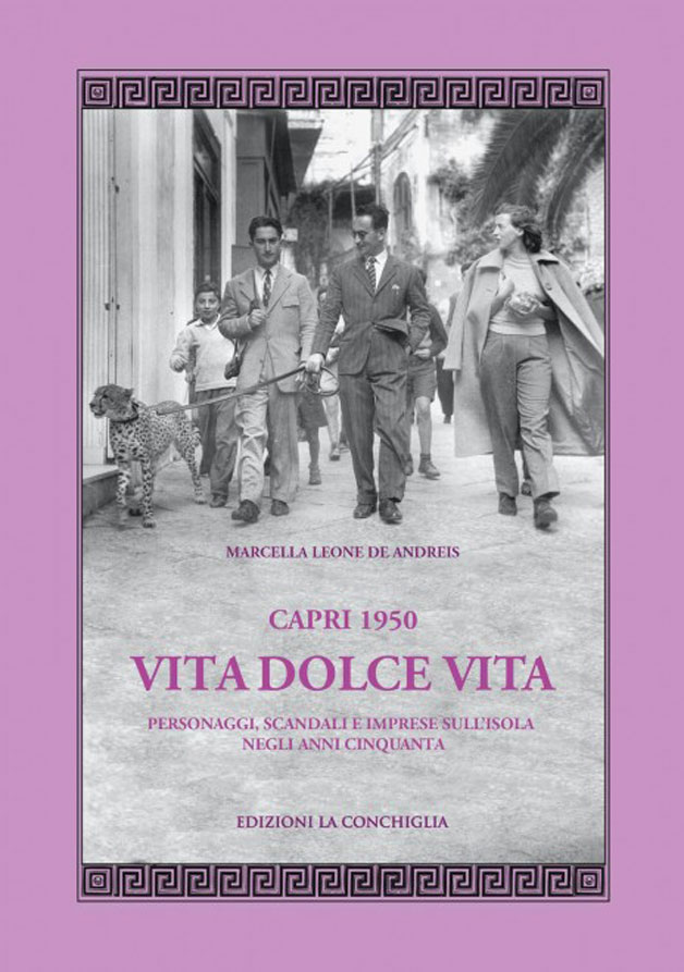 Capri 1950, Vita dolce Vita, l’ultimo libro di Marcella Leone de Andreis