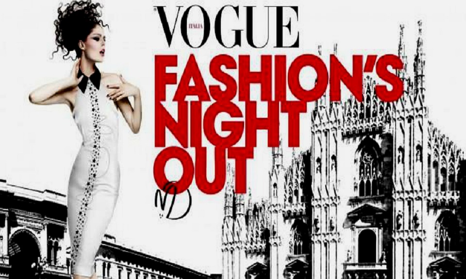 Stasera a Milano torna la Vogue Fashion’s Night Out