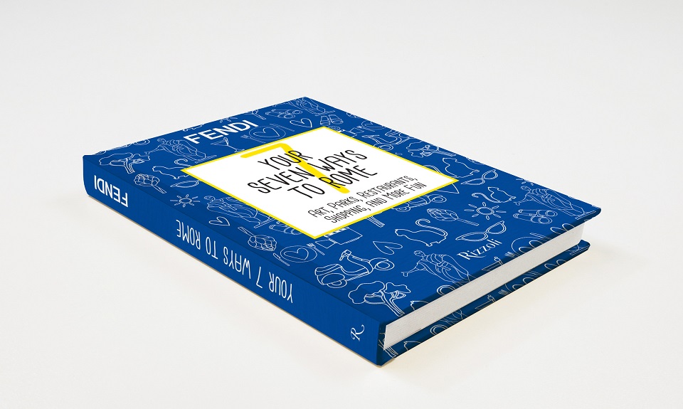 Your 7 Ways to Rome: il libro di Fendi dedicato a Roma
